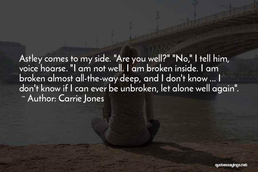 Broken And Sad Quotes By Carrie Jones