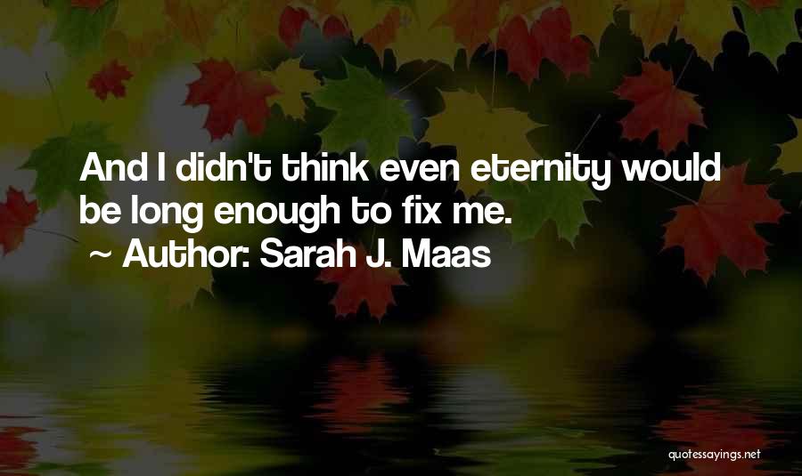 Broken And Sad Quotes By Sarah J. Maas