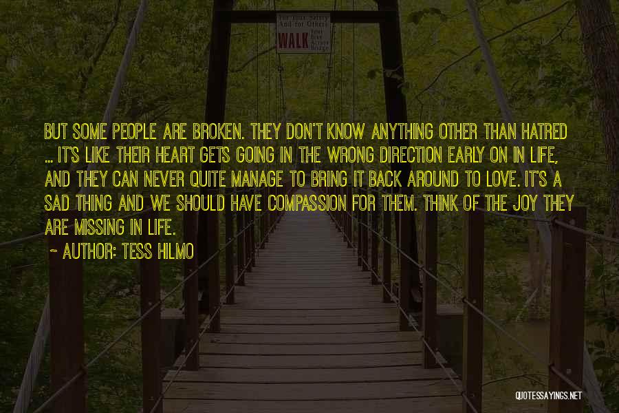 Broken And Sad Quotes By Tess Hilmo