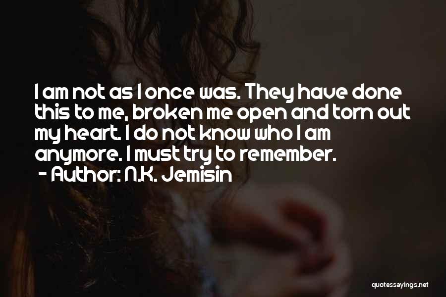 Broken And Torn Quotes By N.K. Jemisin