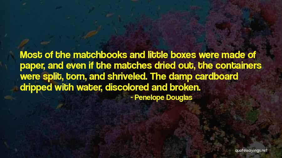 Broken And Torn Quotes By Penelope Douglas