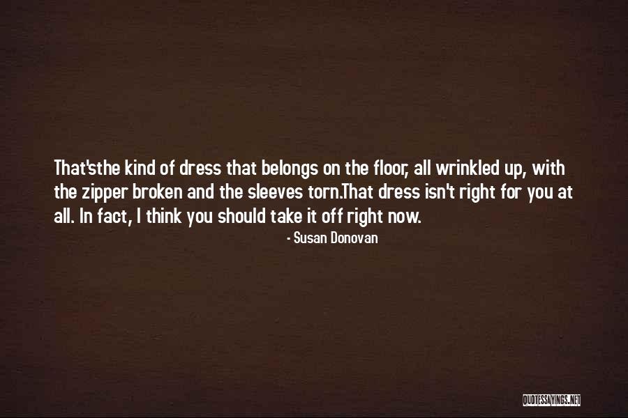 Broken And Torn Quotes By Susan Donovan