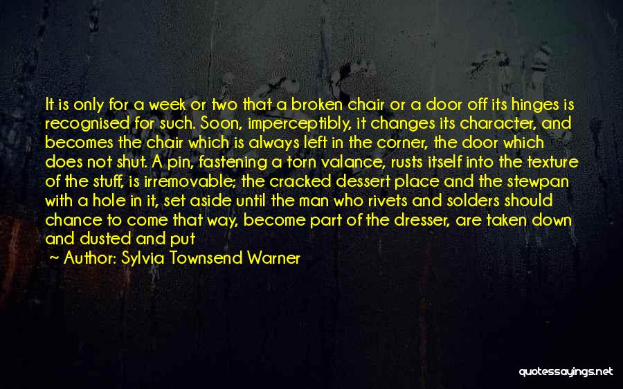 Broken And Torn Quotes By Sylvia Townsend Warner