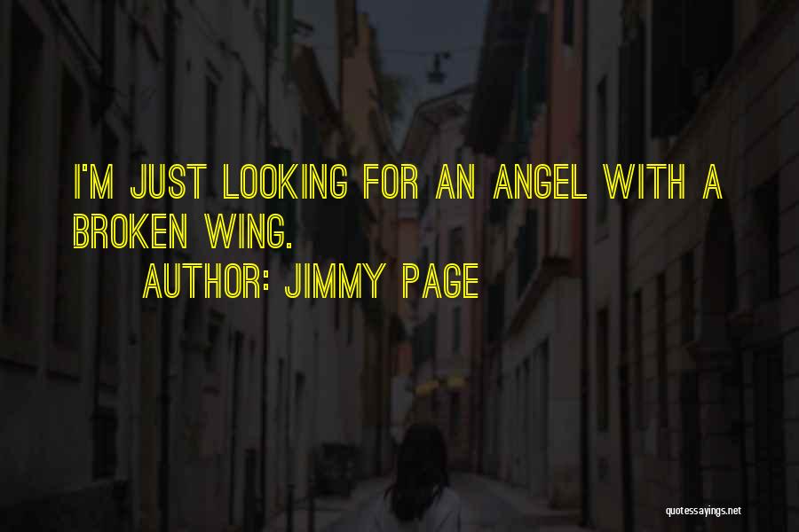 Broken Angel Wing Quotes By Jimmy Page