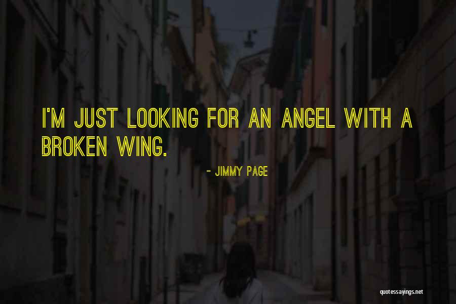 Broken Angel Wing Quotes By Jimmy Page