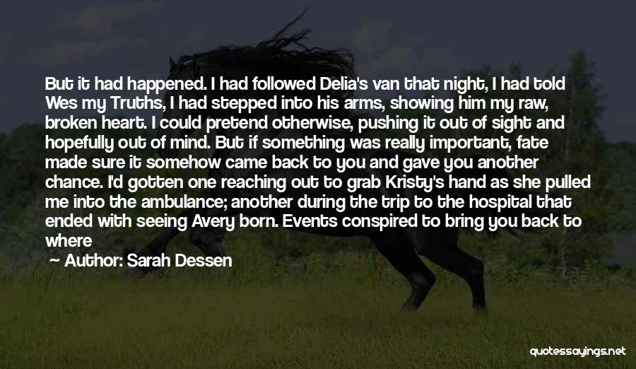 Broken Arms Quotes By Sarah Dessen