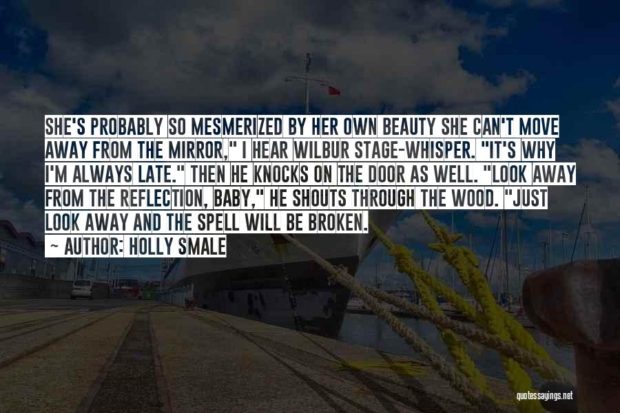 Broken Beauty Quotes By Holly Smale