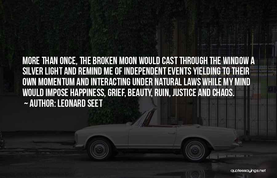 Broken Beauty Quotes By Leonard Seet