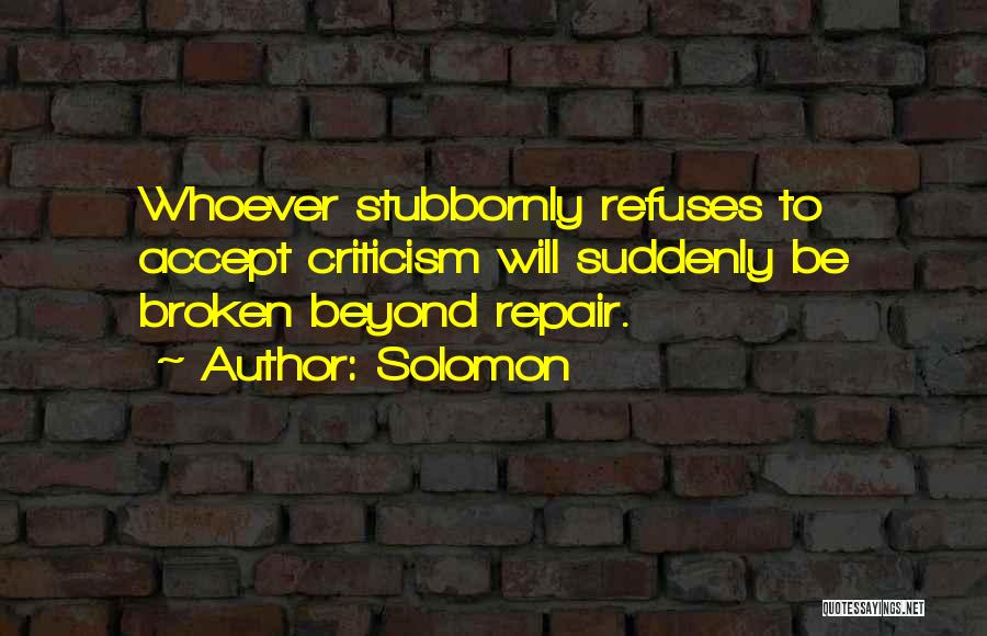 Broken Beyond Repair Quotes By Solomon