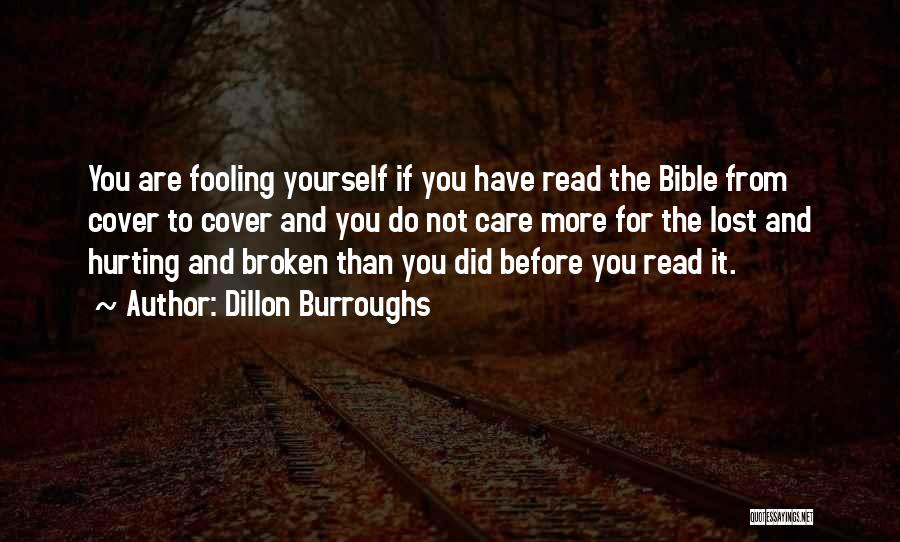 Broken Bible Quotes By Dillon Burroughs