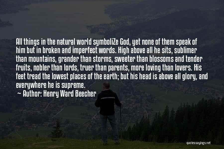 Broken Blossoms Quotes By Henry Ward Beecher