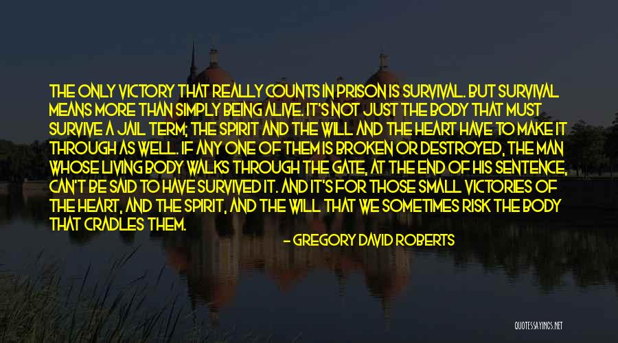 Broken Body Quotes By Gregory David Roberts Broken Body Quotes By Gregory David Roberts