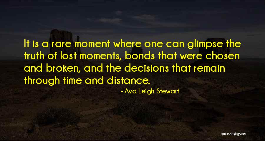 Broken Bonds Quotes By Ava Leigh Stewart