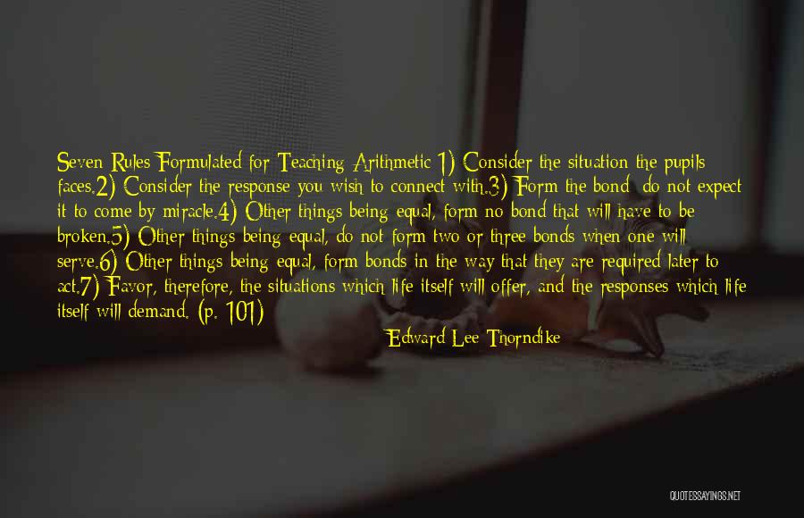 Broken Bonds Quotes By Edward Lee Thorndike