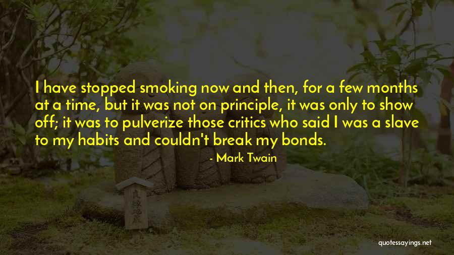 Broken Bonds Quotes By Mark Twain