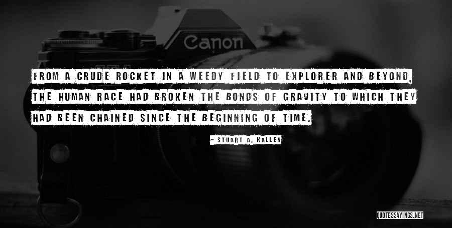 Broken Bonds Quotes By Stuart A. Kallen Broken Bonds Quotes By Stuart A. Kallen