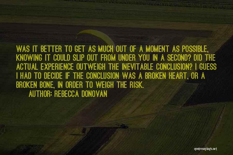 Broken Bone Quotes By Rebecca Donovan