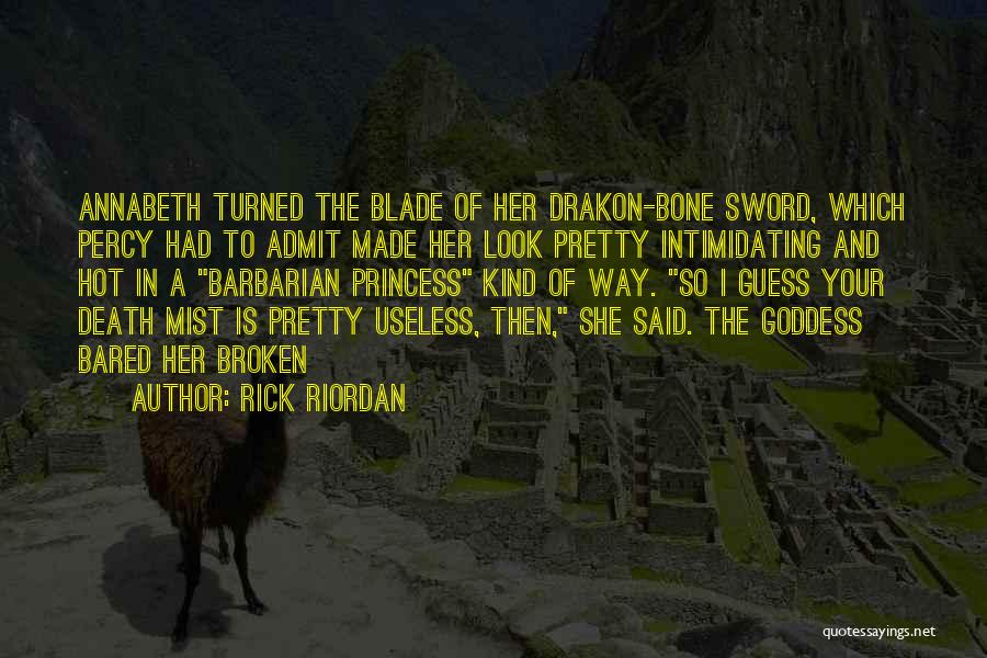 Broken Bone Quotes By Rick Riordan