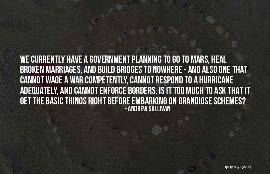 Broken Broken Bridges Quotes By Andrew Sullivan Broken Broken Bridges Quotes By Andrew Sullivan