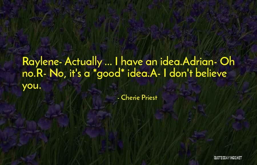 Broken Broken Lyrics Quotes By Cherie Priest Broken Broken Lyrics Quotes By Cherie Priest