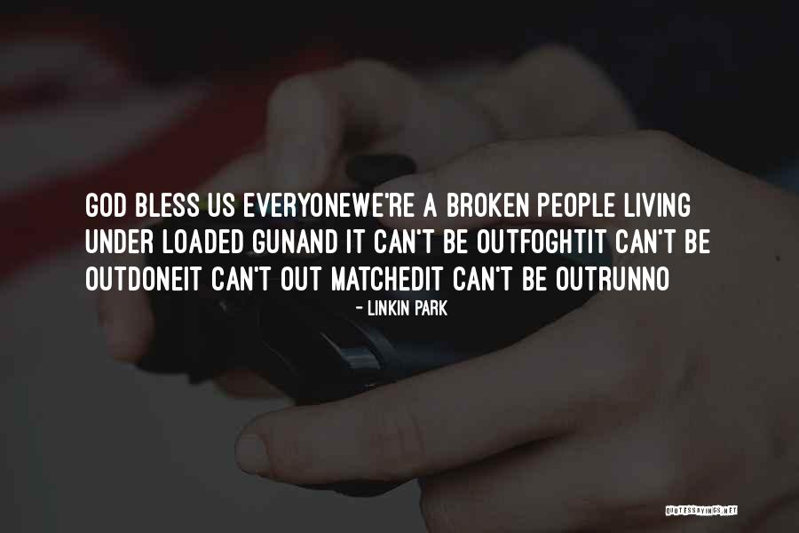 Broken Broken Lyrics Quotes By Linkin Park Broken Broken Lyrics Quotes By Linkin Park