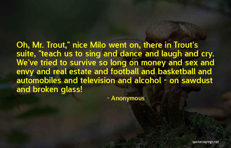 Broken Broken Sing Quotes By Anonymous Broken Broken Sing Quotes By Anonymous