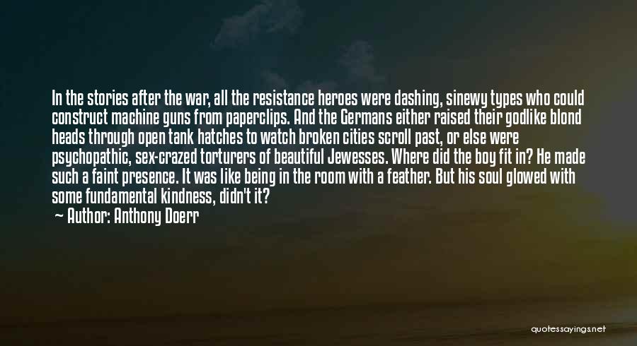 Broken But Beautiful Quotes By Anthony Doerr