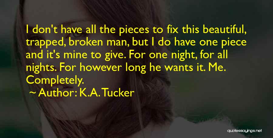 Broken But Beautiful Quotes By K.A. Tucker
