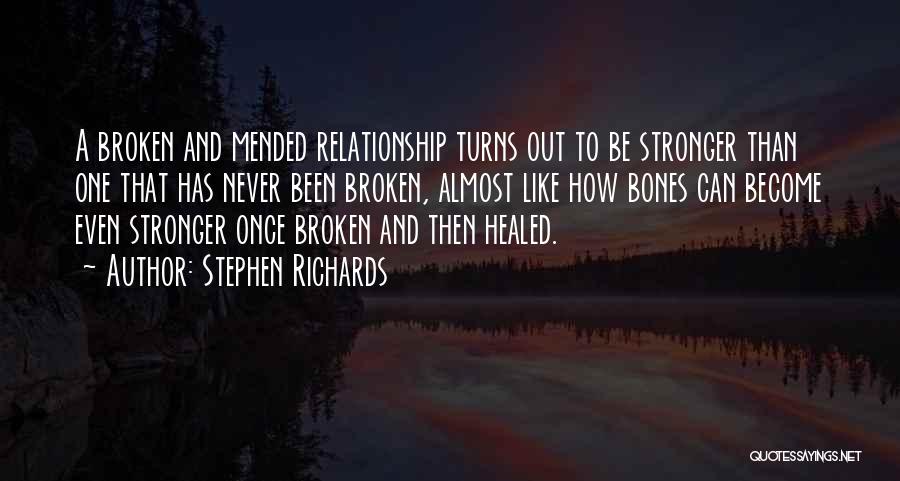 Broken But Moving On Quotes By Stephen Richards