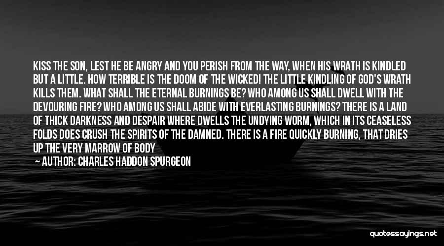 Broken But Not Destroyed Quotes By Charles Haddon Spurgeon