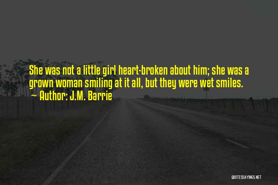 Broken But Smiling Quotes By J.M. Barrie