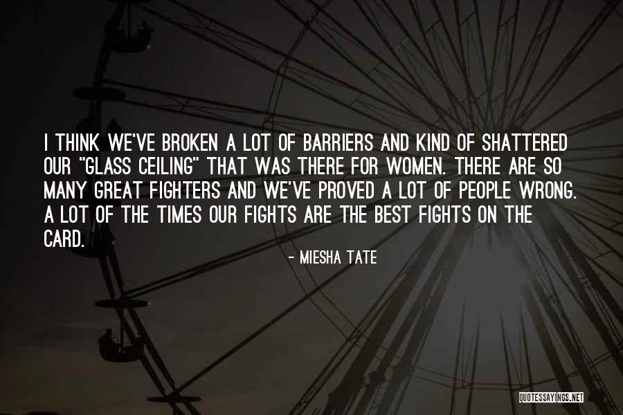 Broken But Still Fighting Quotes By Miesha Tate Broken But Still Fighting Quotes By Miesha Tate