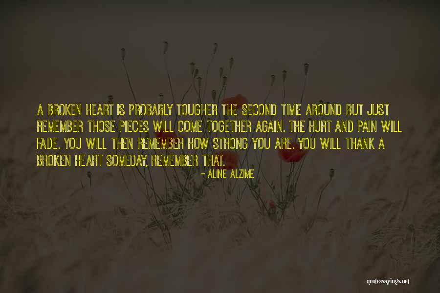 Broken But Strong Quotes By Aline Alzime Broken But Strong Quotes By Aline Alzime