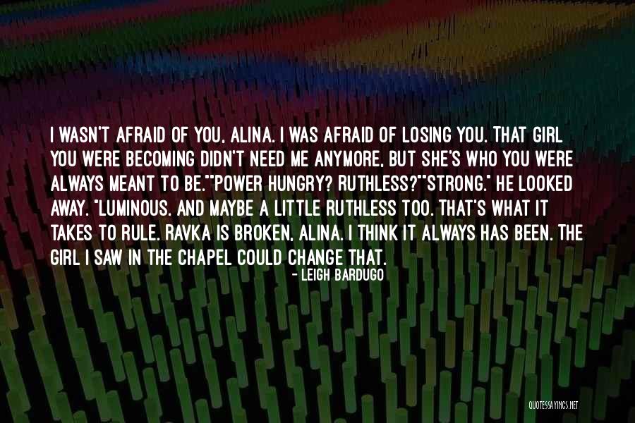 Broken But Strong Quotes By Leigh Bardugo Broken But Strong Quotes By Leigh Bardugo