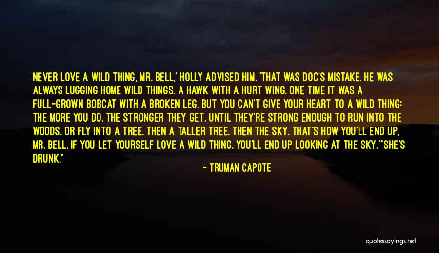 Broken But Strong Quotes By Truman Capote Broken But Strong Quotes By Truman Capote