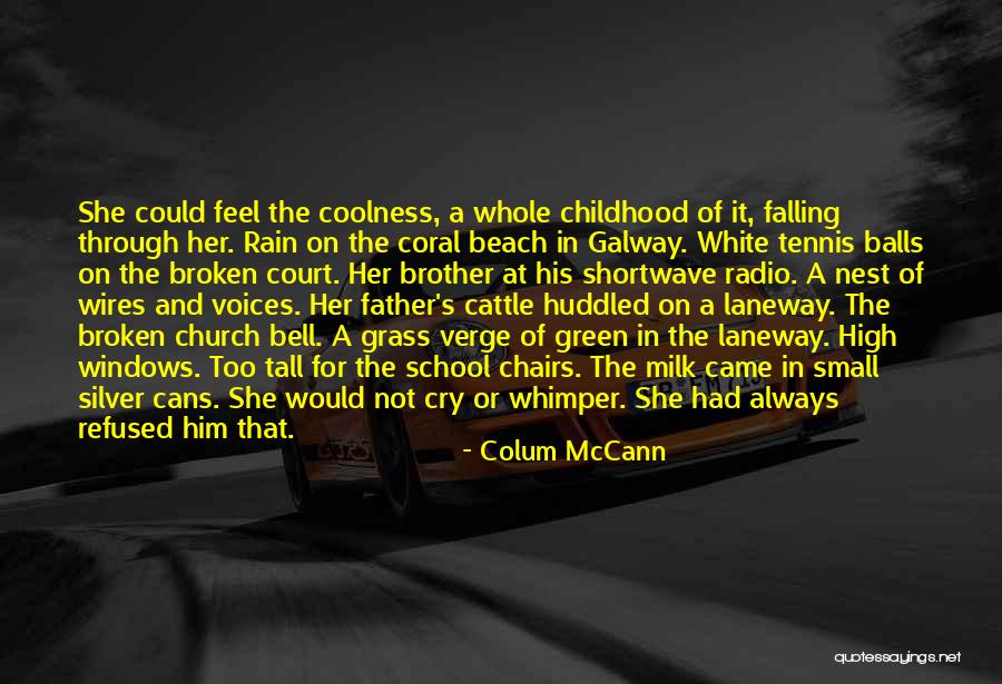 Broken Chairs Quotes By Colum McCann Broken Chairs Quotes By Colum McCann