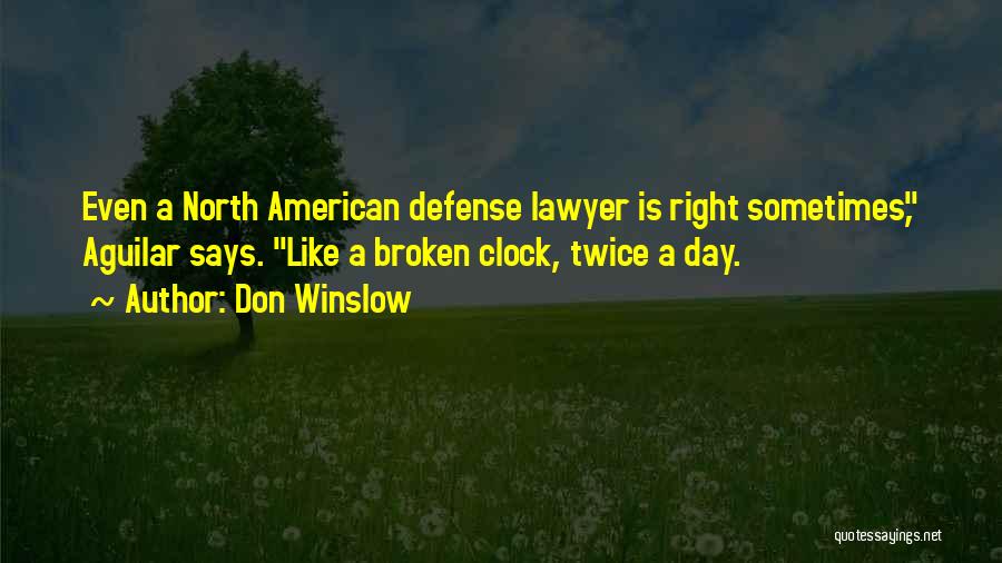 Broken Clock Quotes By Don Winslow