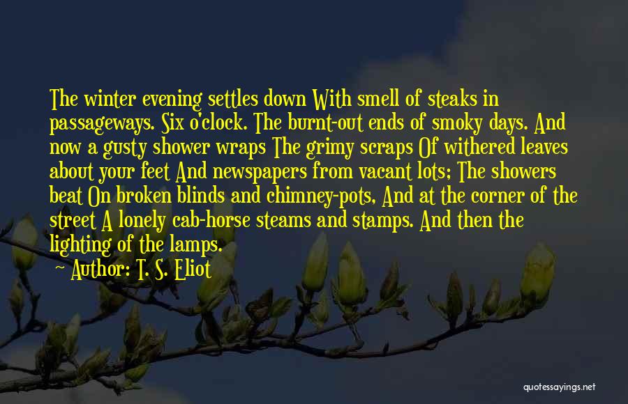 Broken Clock Quotes By T. S. Eliot