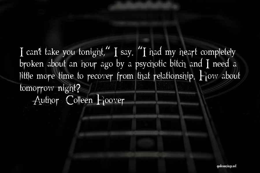 Broken Completely Quotes By Colleen Hoover