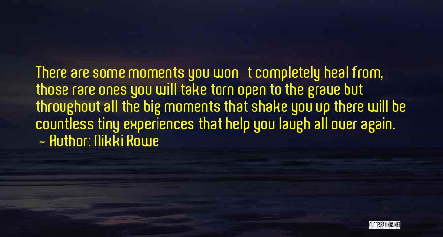 Broken Completely Quotes By Nikki Rowe