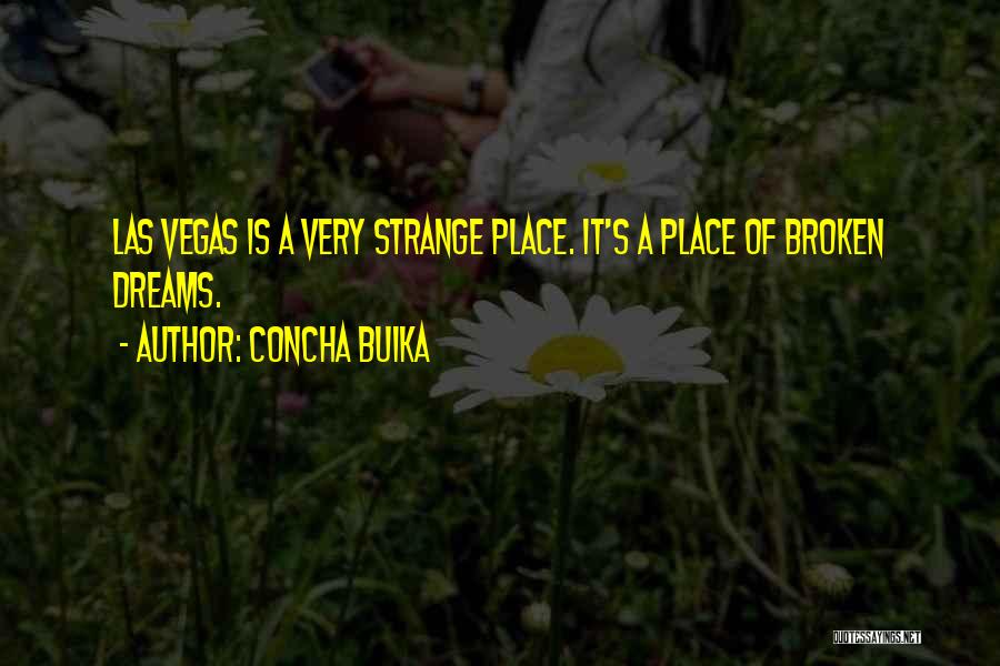 Broken Dreams Quotes By Concha Buika