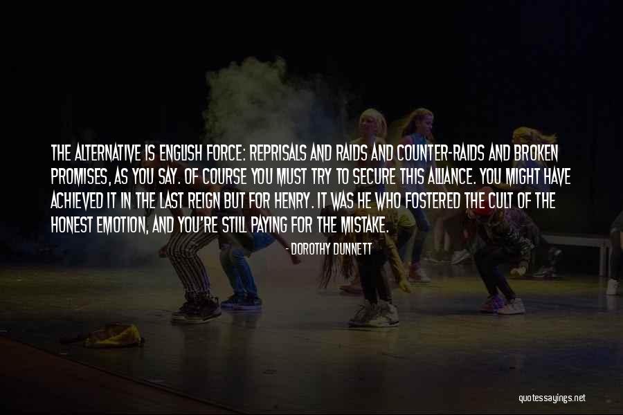 Broken English Best Quotes By Dorothy Dunnett Broken English Best Quotes By Dorothy Dunnett