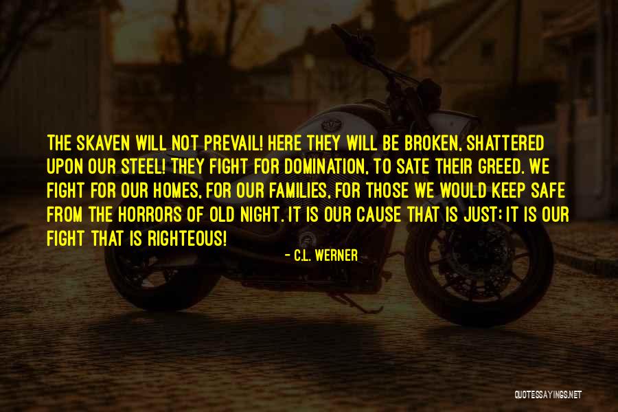 Broken Families Quotes By C.L. Werner Broken Families Quotes By C.L. Werner