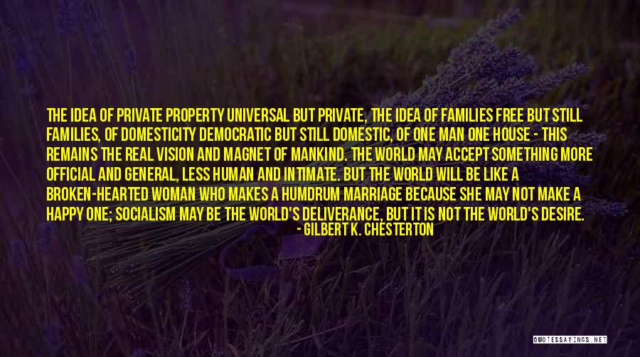 Broken Families Quotes By Gilbert K. Chesterton Broken Families Quotes By Gilbert K. Chesterton