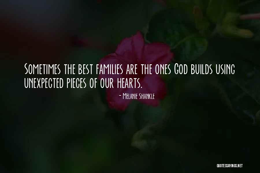 Broken Families Quotes By Melanie Shankle Broken Families Quotes By Melanie Shankle