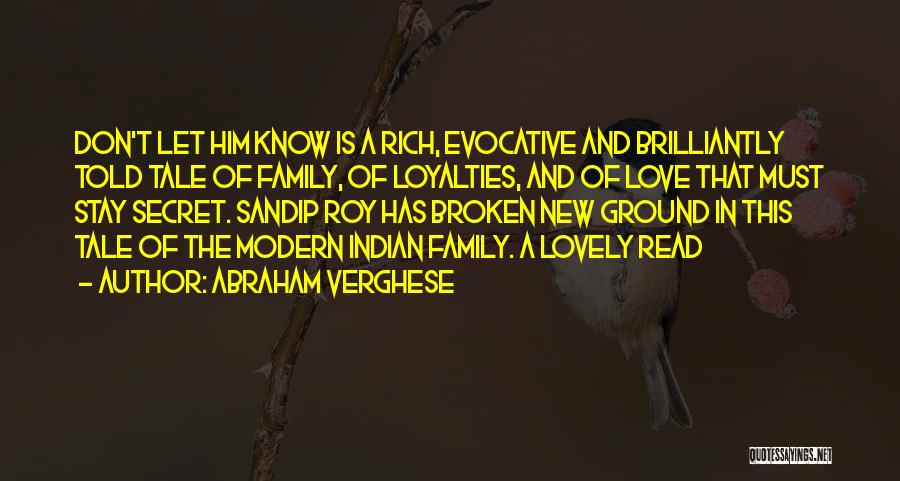 Broken Family Love Quotes By Abraham Verghese