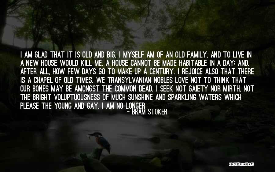 Broken Family Love Quotes By Bram Stoker