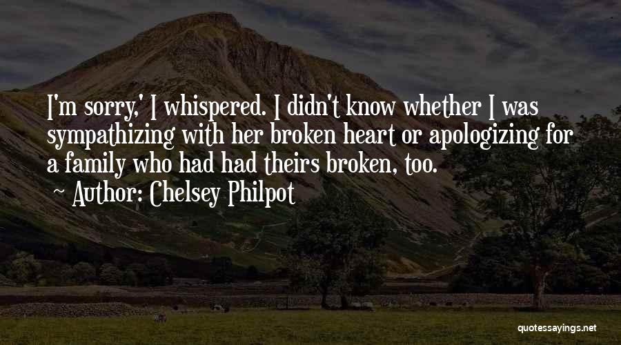 Broken Family Love Quotes By Chelsey Philpot