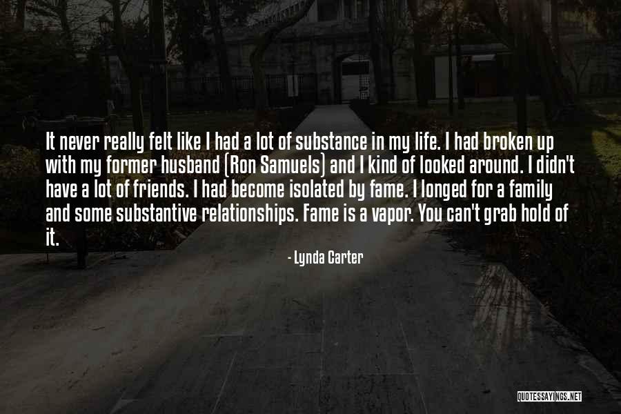 Broken Family Relationships Quotes By Lynda Carter Broken Family Relationships Quotes By Lynda Carter