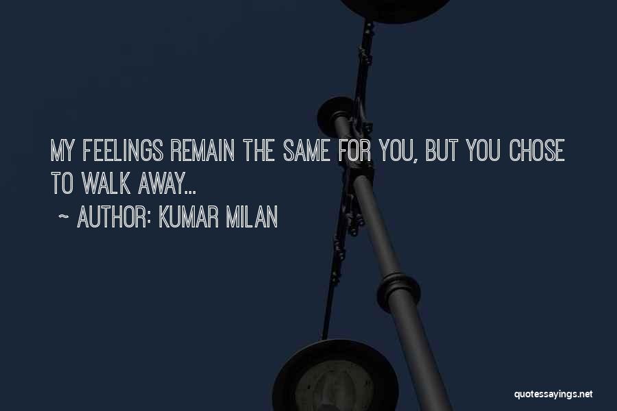 Broken Feelings Quotes By Kumar Milan